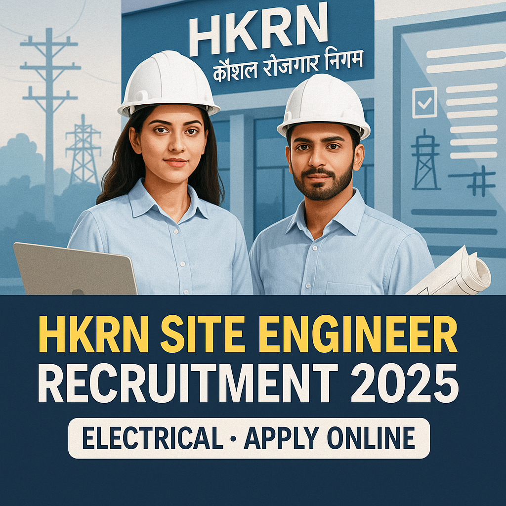HKRN Site Engineer (Electrical) Recruitment 2025